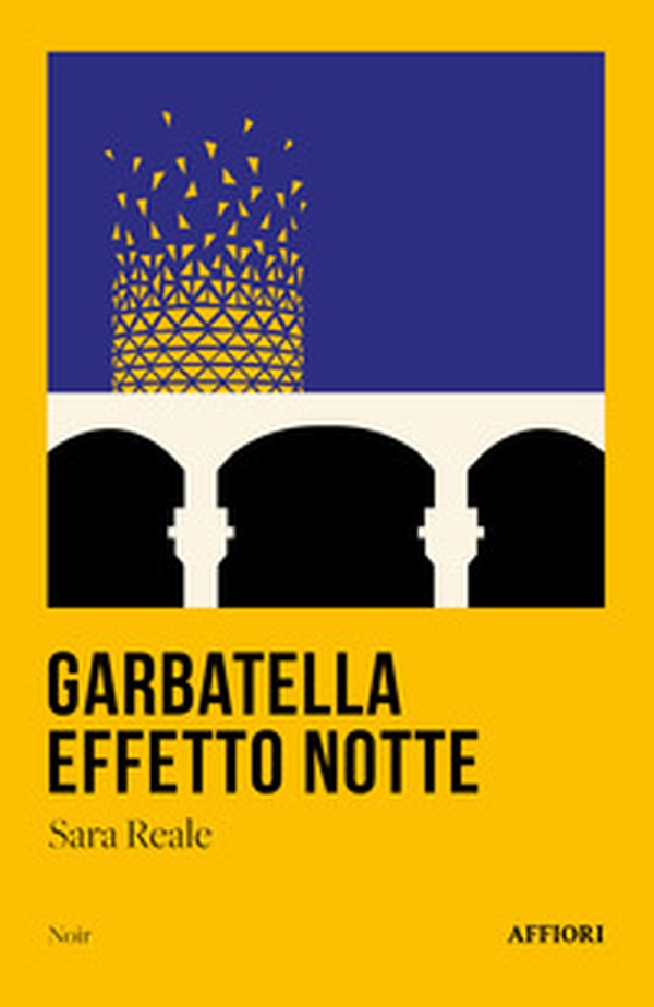 Garbatella effetto notte - Librerie.coop Garbatella effetto notte - Librerie.coop