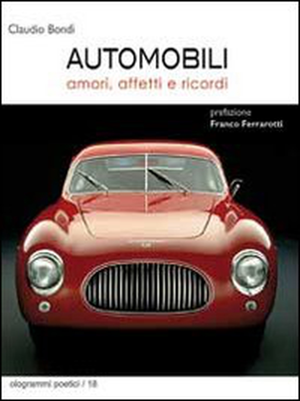 Automobili. Amori, affetti e ricordi - Librerie.coop Automobili. Amori, affetti e ricordi - Librerie.coop