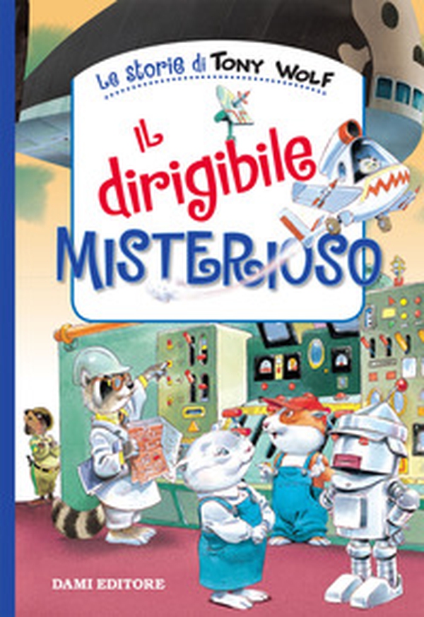 Il dirigibile misterioso - Librerie.coop Il dirigibile misterioso - Librerie.coop