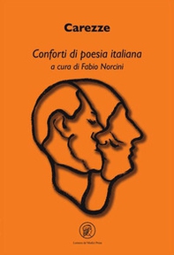 Carezze. Conforti di poesia italiana - Librerie.coop
