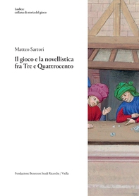 Il gioco e la novellistica fra Tre e Quattrocento - Librerie.coop