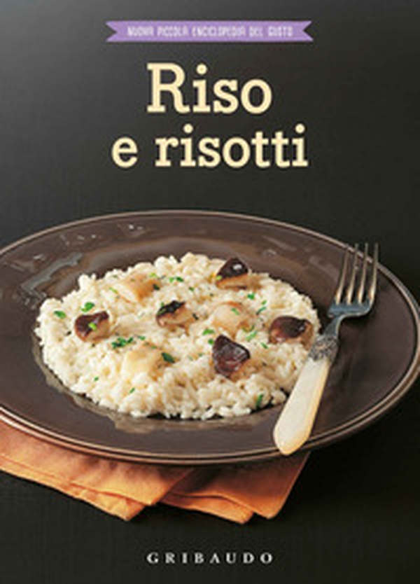 Riso e risotti - Librerie.coop Riso e risotti - Librerie.coop