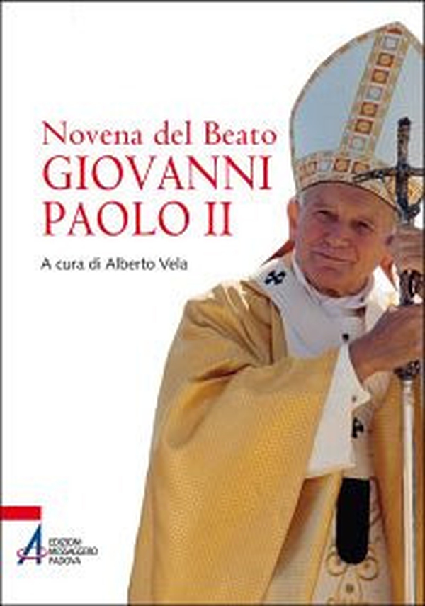 Novena del beato Giovanni Paolo II - Librerie.coop Novena del beato Giovanni Paolo II - Librerie.coop