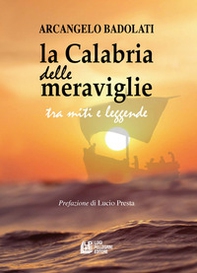 La Calabria delle meraviglie tra miti e leggende - Librerie.coop