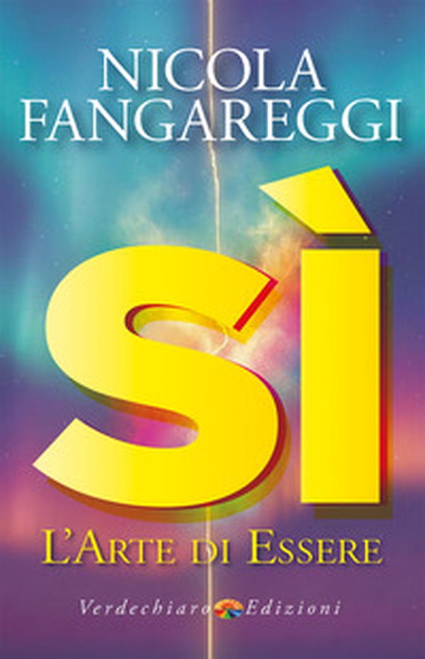 Sì. L'arte di essere - Librerie.coop