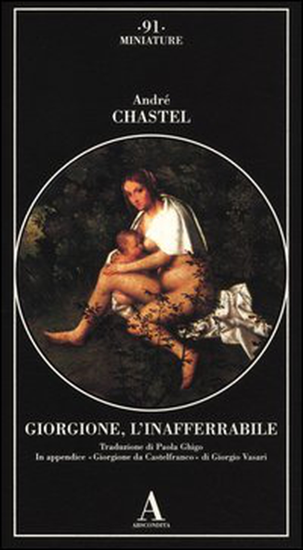 Giorgione, l'inafferrabile - Librerie.coop Giorgione, l'inafferrabile - Librerie.coop