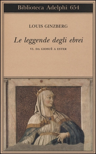 Le leggende degli ebrei - Vol. 6 - Librerie.coop
