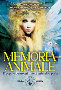 Memoria animale. Il popolo dei nostri fratelli animali - Librerie.coop