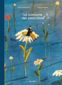 La canzone del pescatore. Ediz. portfolio - Librerie.coop