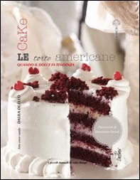 Le torte americane. Cake - Librerie.coop