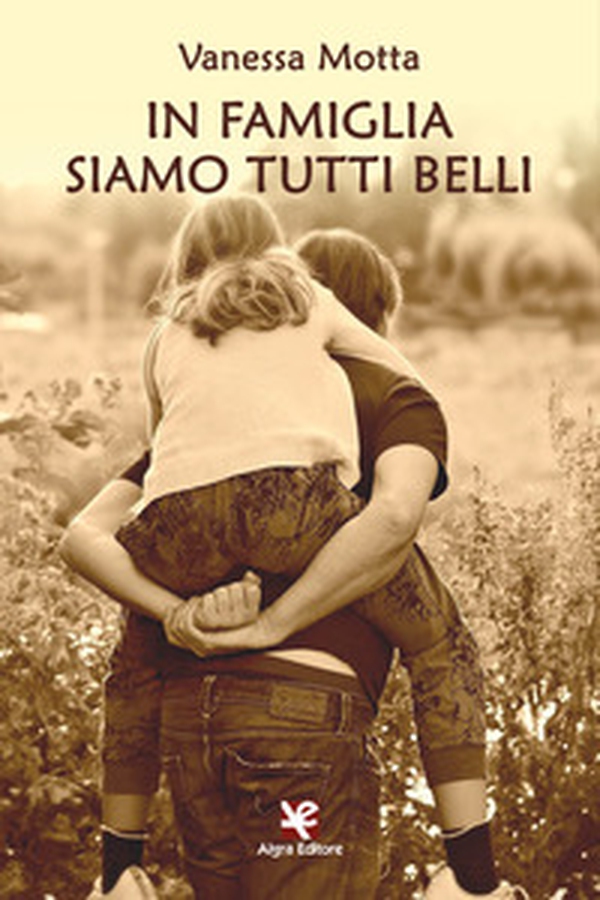 In famiglia siamo tutti belli - Librerie.coop In famiglia siamo tutti belli - Librerie.coop