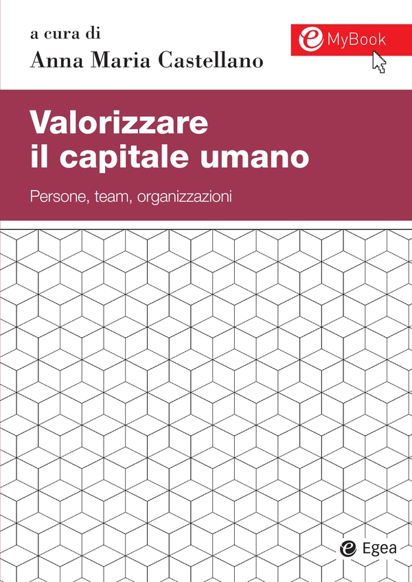 Valorizzare il capitale umano - Librerie.coop Valorizzare il capitale umano - Librerie.coop