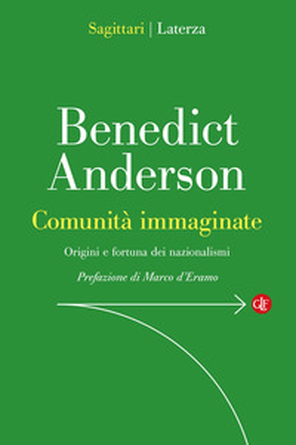 Comunità immaginate. Origini e diffusione dei nazionalismi - Librerie.coop Comunità immaginate. Origini e diffusione dei nazionalismi - Librerie.coop