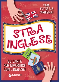 Strainglese. 50 carte per divertirsi con l'inglese! - Librerie.coop Strainglese. 50 carte per divertirsi con l'inglese! - Librerie.coop