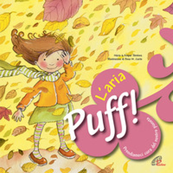 Puff! L'aria. Prendiamoci cura del nostro pianeta - Librerie.coop Puff! L'aria. Prendiamoci cura del nostro pianeta - Librerie.coop