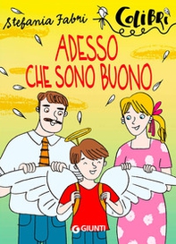 Adesso che sono buono - Librerie.coop Adesso che sono buono - Librerie.coop