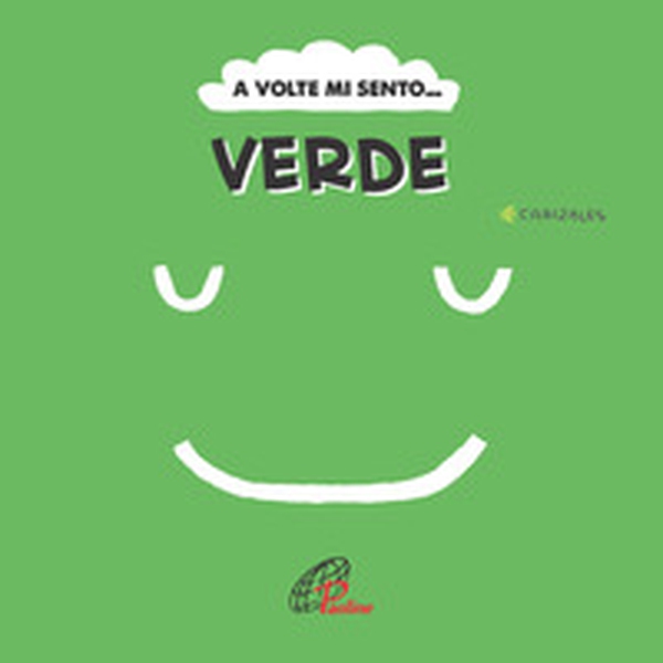 A volte mi sento... Verde - Librerie.coop A volte mi sento... Verde - Librerie.coop