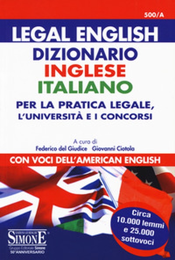 Legal english. Dizionario inglese-italiano per la pratica legale, l'Università e i concorsi. Con voci dell'american english - Librerie.coop Legal english. Dizionario inglese-italiano per la pratica legale, l'Università e i concorsi. Con voci dell'american english - Librerie.coop