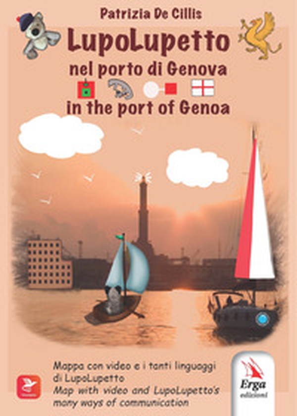 LupoLupetto nel Porto di Genova-In the port of Genoa - Librerie.coop LupoLupetto nel Porto di Genova-In the port of Genoa - Librerie.coop