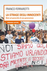 La strage degli innocenti. Note sul genocidio di una generazione - Librerie.coop