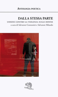 Dalla stessa parte. Uomini contro la violenza sulle donne - Librerie.coop