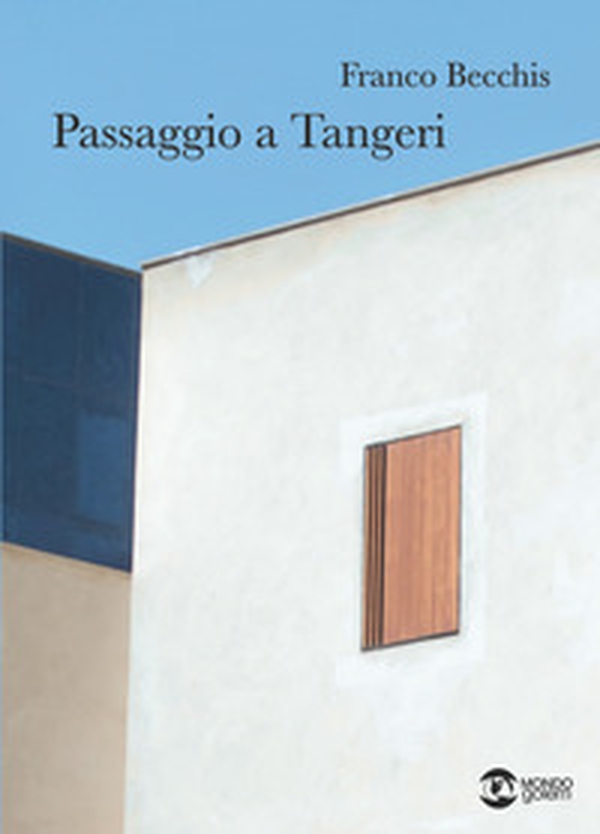 Passaggio a Tangeri - Librerie.coop Passaggio a Tangeri - Librerie.coop