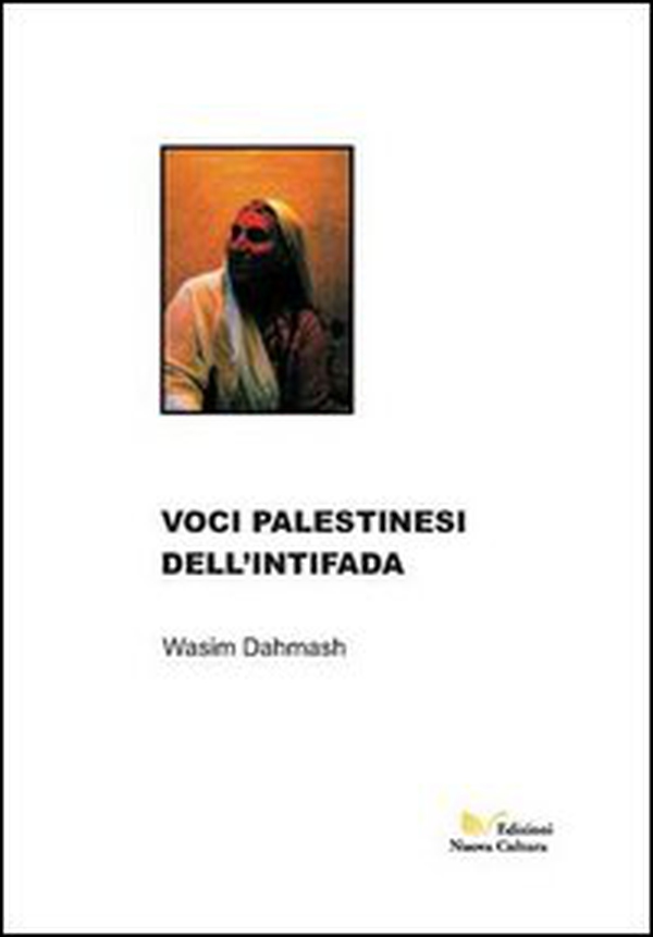 Voci palestinesi dell'intifada - Librerie.coop Voci palestinesi dell'intifada - Librerie.coop