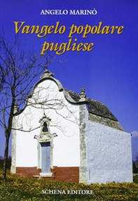 Vangelo popolare pugliese - Librerie.coop