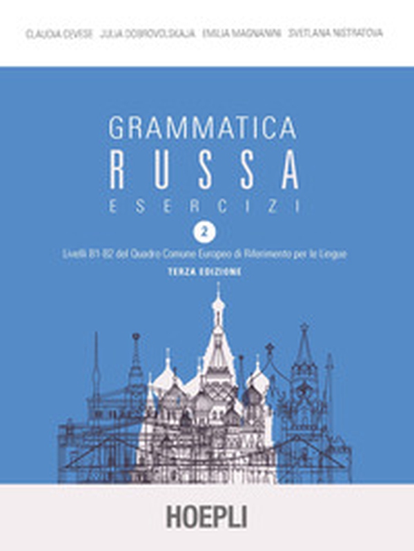 Grammatica russa. Esercizi - Vol. 2 - Librerie.coop Grammatica russa. Esercizi - Vol. 2 - Librerie.coop