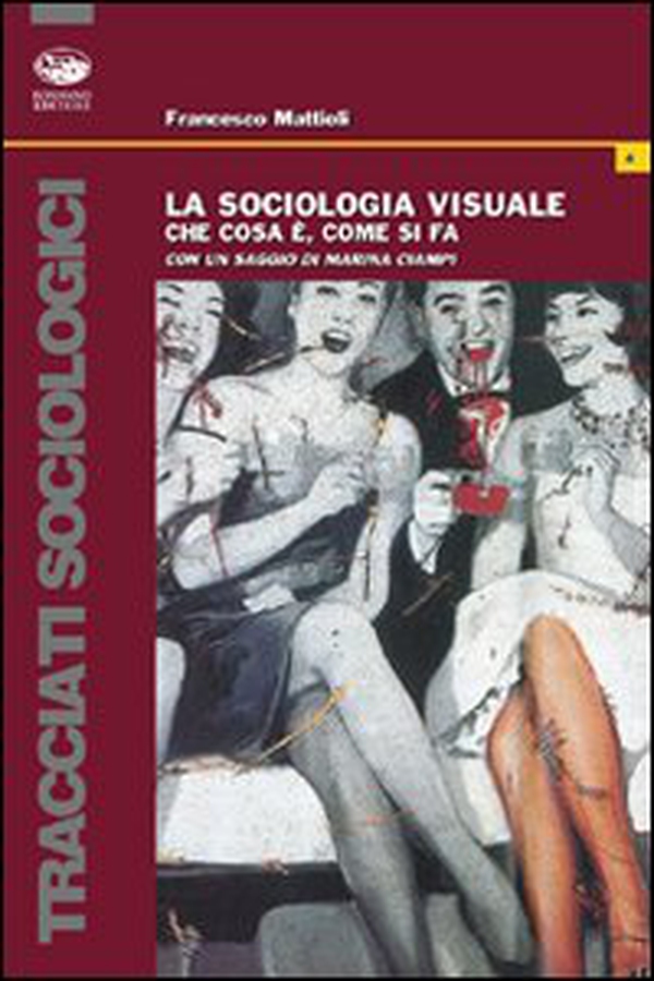 La sociologia visuale. Che cos'è e come si fa - Librerie.coop La sociologia visuale. Che cos'è e come si fa - Librerie.coop