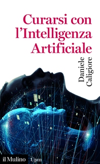 Curarsi con l'Intelligenza Artificiale - Librerie.coop