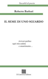 Il seme di uno sguardo - Librerie.coop