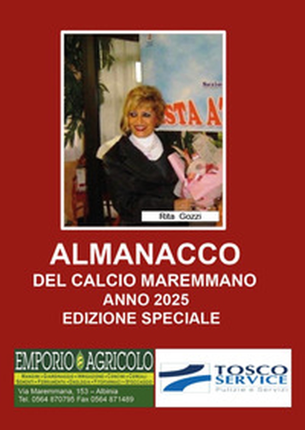 Almanacco del calcio Maremmano 2025 - Librerie.coop