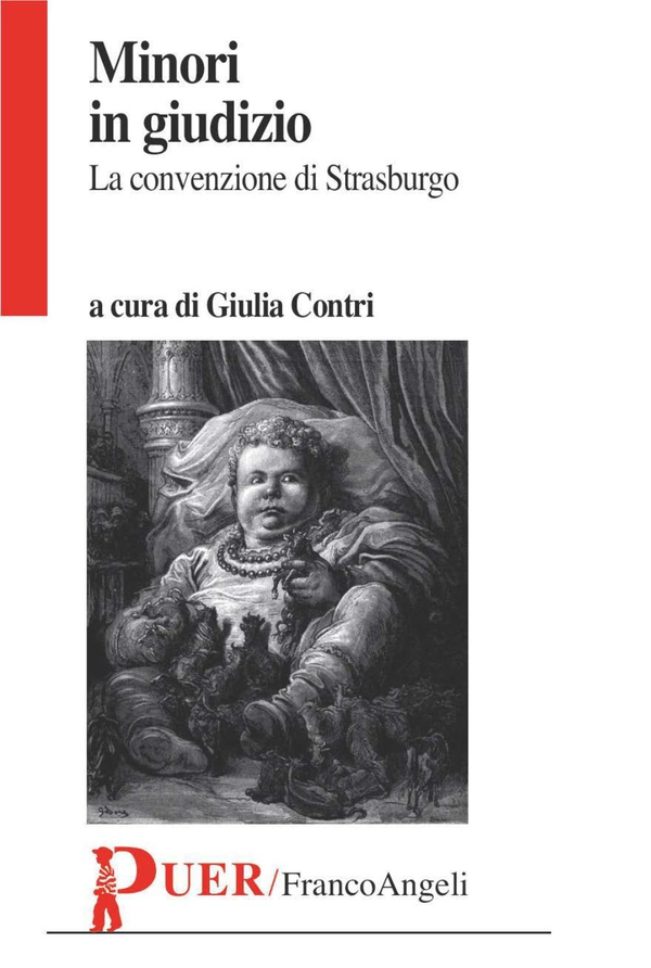 Minori in giudizio. La convenzione di Strasburgo - Librerie.coop Minori in giudizio. La convenzione di Strasburgo - Librerie.coop