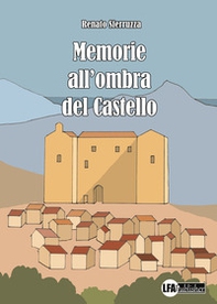 Memorie all'ombra del castello - Librerie.coop