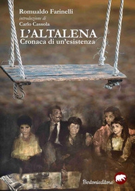 L'altalena. Cronaca di un'esistenza - Librerie.coop