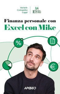 Finanza personale con Excel con Mike - Librerie.coop Finanza personale con Excel con Mike - Librerie.coop