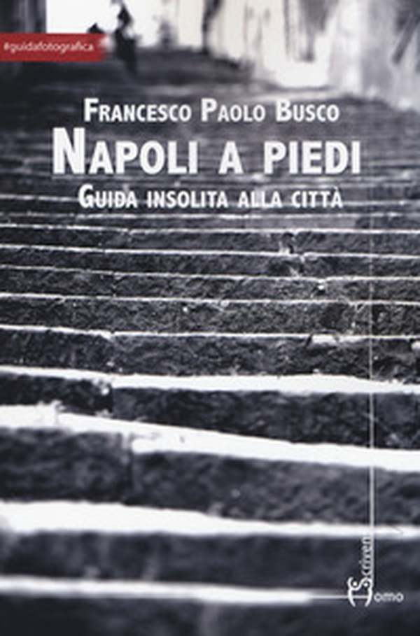 Napoli a piedi. Guida insolita alla città - Librerie.coop Napoli a piedi. Guida insolita alla città - Librerie.coop