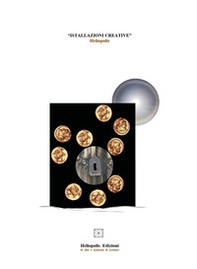 Istallazioni creative. Heliopolis - Librerie.coop