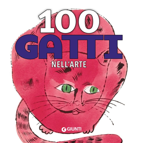 100 gatti nell'arte - Librerie.coop 100 gatti nell'arte - Librerie.coop