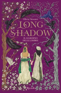 Longshadow. Il giardino delle ombre. La biblioteca di Daphne - Librerie.coop
