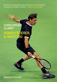 Roger Federer. Il maestro - Librerie.coop Roger Federer. Il maestro - Librerie.coop