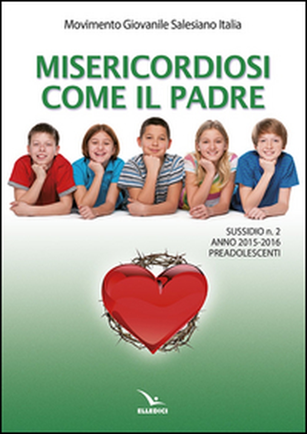 Misericordiosi come il padre - Vol. 2 - Librerie.coop Misericordiosi come il padre - Vol. 2 - Librerie.coop