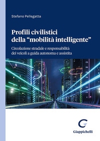 Profili civilistici della «mobilità intelligente» - Librerie.coop