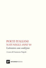 Poeti italiani nati negli anni '60 - Librerie.coop Poeti italiani nati negli anni '60 - Librerie.coop