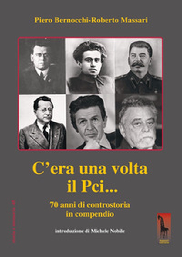 C'era una volta il PCI... 70 anni di controstoria in compendio - Librerie.coop C'era una volta il PCI... 70 anni di controstoria in compendio - Librerie.coop