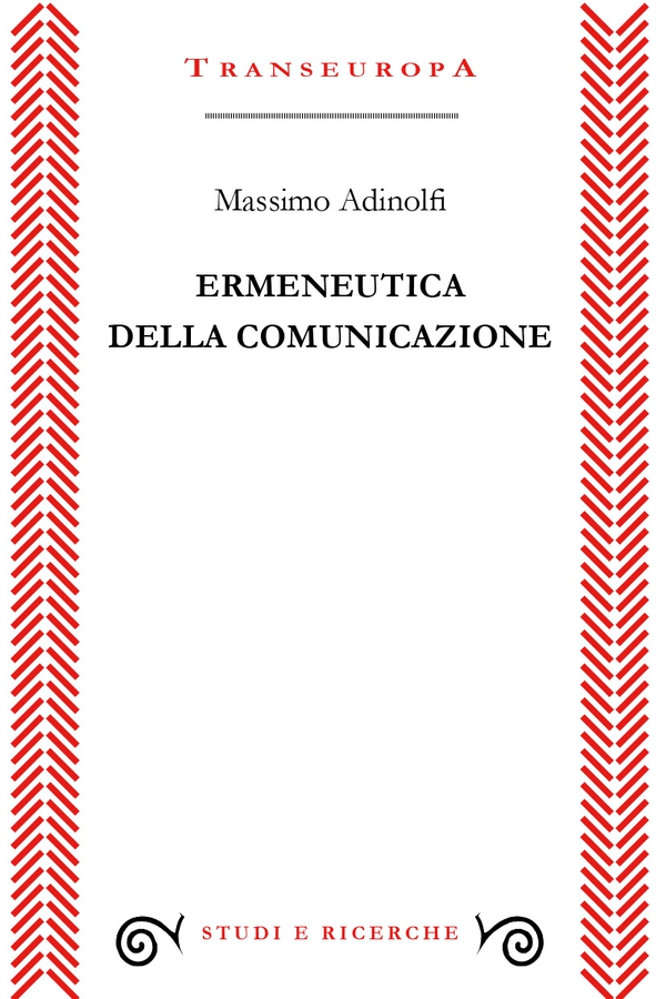 Ermeneutica della comunicazione - Librerie.coop Ermeneutica della comunicazione - Librerie.coop