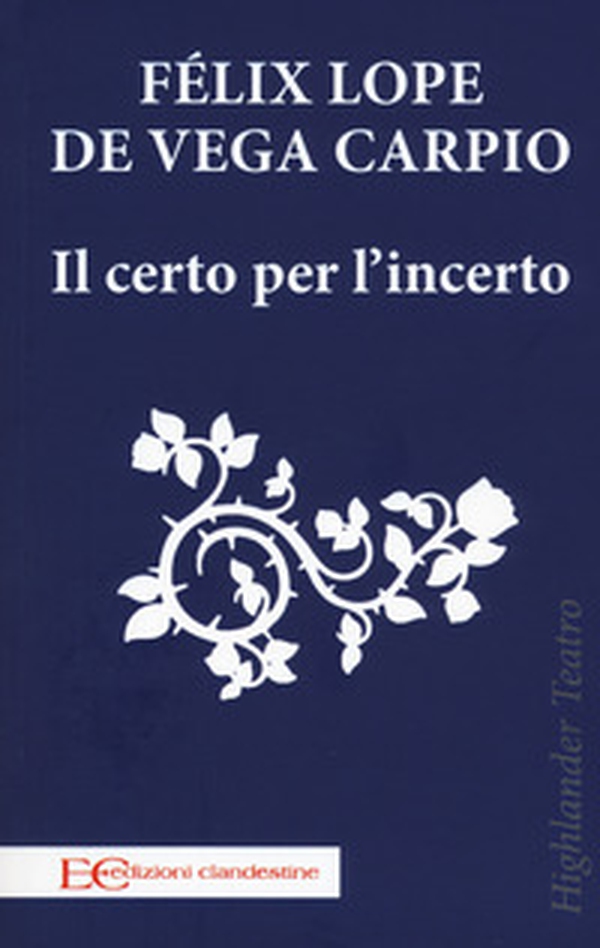 Il certo per l'incerto - Librerie.coop Il certo per l'incerto - Librerie.coop
