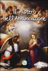 Il mistero dell'Annunciazione - Librerie.coop