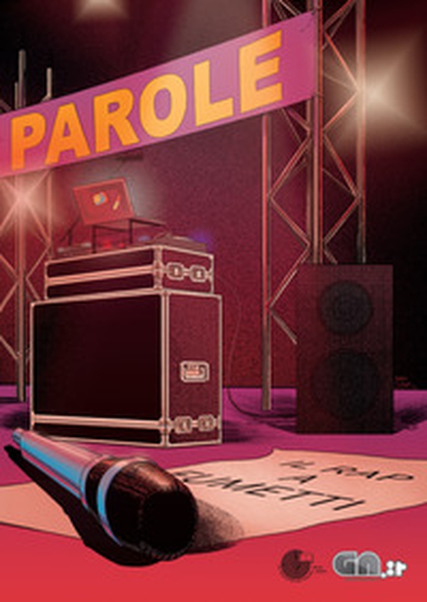 Parole. Il rap a fumetti - Librerie.coop Parole. Il rap a fumetti - Librerie.coop